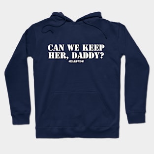 Can we keep her, Daddy? Wynonna Earp Hoodie